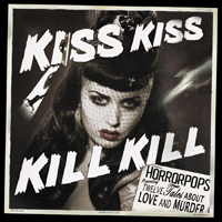 Horropops - Kiss Kiss Kill Kill