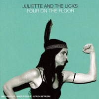 Juliette And The Licks - Four On The Floor