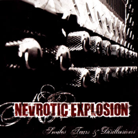 Nevrotic Explosion - Smiles Tears And Disillusions