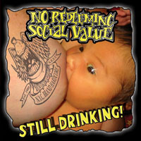 No Redeeming Social Value - Still Drinking