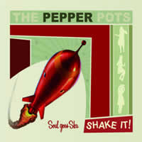 The Pepper Pots - Shake It !