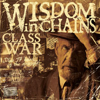 Wisdom In Chains - Class War 