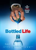 Bottled Life - Nestlé ou la vérité sur le commerce de l'eau