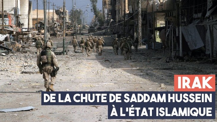 Irak, de la chute de Saddam Hussein à l’Etat islamique